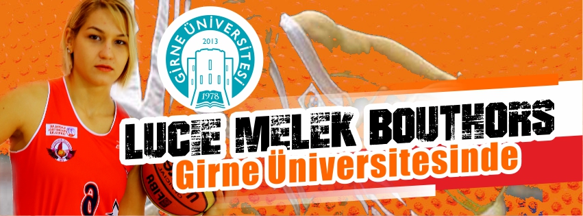 Girne Üniversitesi Kadın Basketbol Takımının Yeni Transferi Lucie Melek BOUTHORS